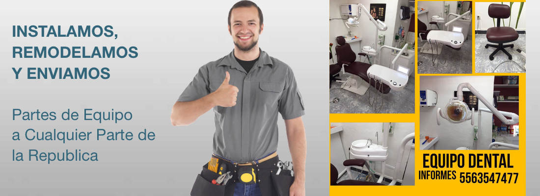Instalación y remodelación de equipo dental